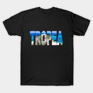 TROPEA - Santa Maria Dell'Isola Italy Perfect Day T-Shirt